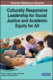 Culturally Responsive Leadership for Social Justice and Academic Equity for All