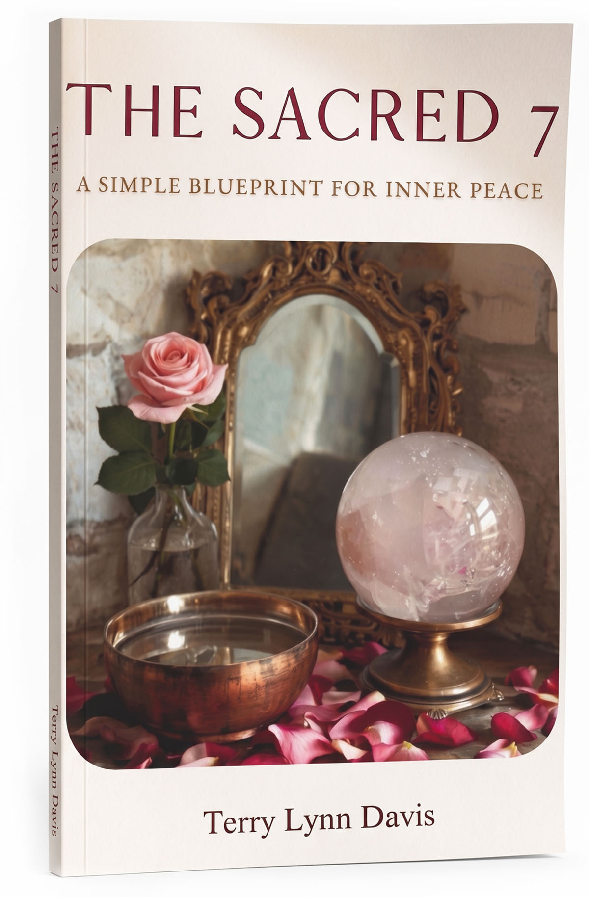 The Sacred 7: A Simple Blueprint for Inner Peace
